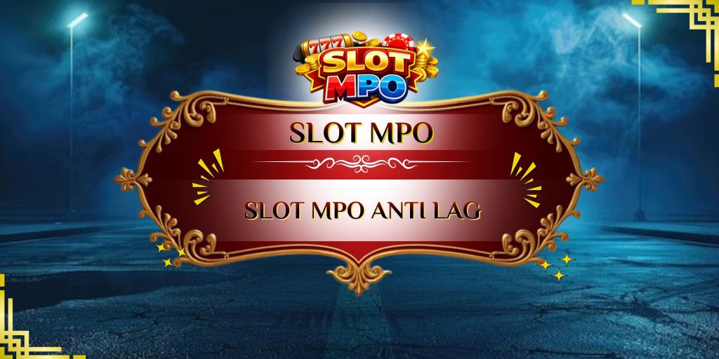 slot mpo anti lag